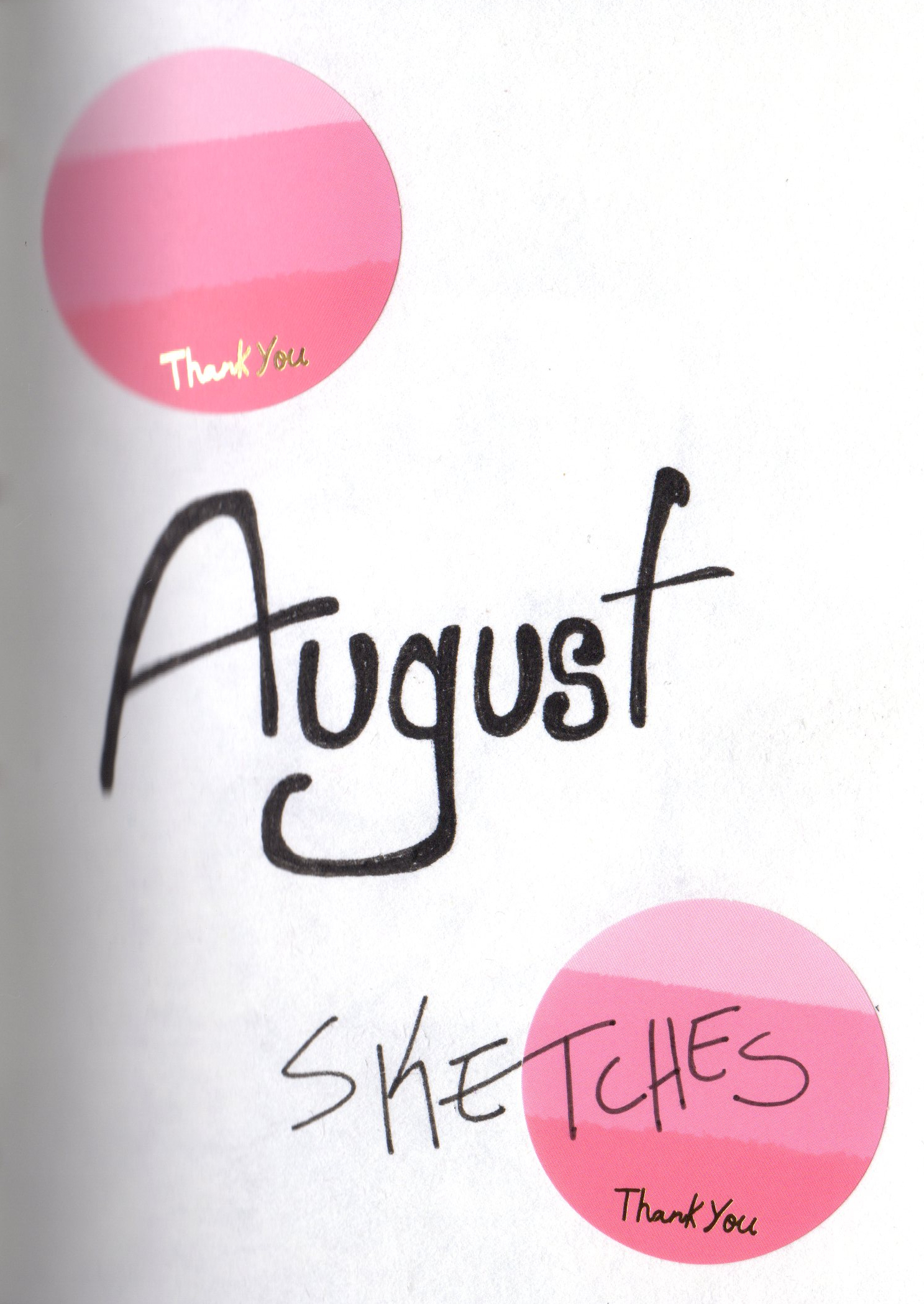 August Sketches